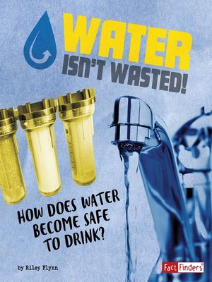 cover image of Water Isn't Wasted!